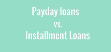 Unlike Pay Day Loans, Installment loans can help you!